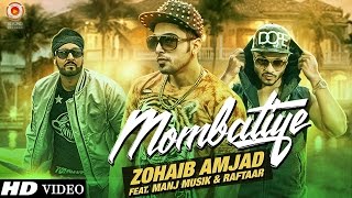 Watch Zohaib Amjad - Mombatiye ft. Raftaar & Manj Musik | New Punjabi Songs 2015 Video