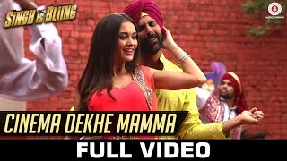 Watch Cinema Dekhe Mamma (Full Video) | Singh Is Bliing | Akshay Kumar - Amy Jackson Video
