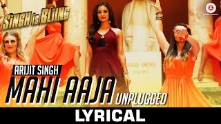 Watch Mahi Aaja Unplugged - Arijit Singh - Full Video | Singh Is Bliing | Akshay Kumar & Amy Jackson Video