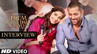 Watch Exclusive: Salman Khan & Sonam Kapoor Interveiw | Prem Ratan Dan Payo Video