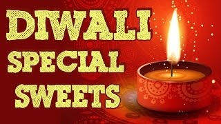 Watch Diwali Special Sweets Recipe Compilation - Indian Sweet Recipes. Video