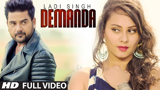 Watch Latest Punjabi Songs || DEMANDA || LADI SINGH || Full Video Song Video