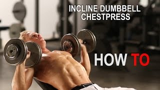 Watch Incline Dumbbell Chest Press for chest Video