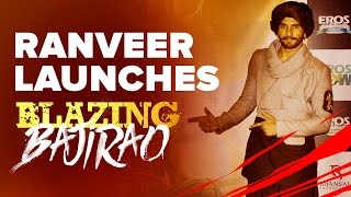 Watch Ranveer Singh Launches Blazing Bajirao Video