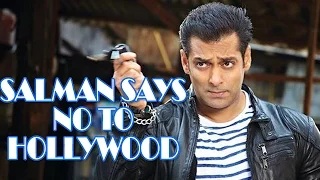Watch Salman Khan Not Interested In Hollywood Video