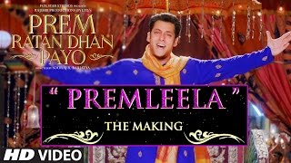 Watch Making of "Prem Leela" Video Song | Prem Ratan Dhan Payo | Salman Khan, Sonam Kapoor Video
