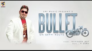 Watch Bullet Vs Girl || Narinder Jeet || Latest Punjabi Song Video