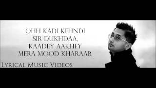 Watch Mood Yo Yo Honey Singh, Raja Baath With Lyrics New Punjabi Songs 2015 Video