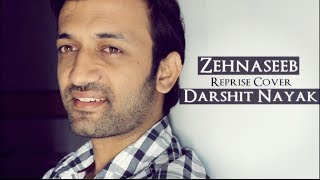 Watch Zehnaseeb | Hasee Toh Phasee - Reprise Cover by Darshit Nayak Video