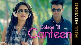 Watch New Punjabi Songs | COLLEGE DI CANTEEN | SUKHA DELHI WALA Video