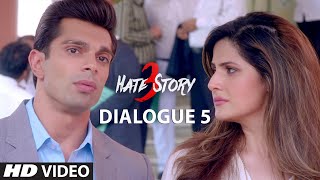 Watch Hate Story 3 Dialog Promo - "Main Chahu Toh Tumhari Pati Ko Jail Se Nikalwa Sakta Hoon" Video