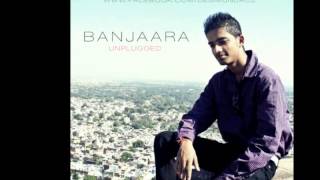 Watch BANJAARA UNPLUGGED Video