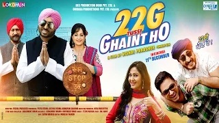Watch 22G TUSSI GHAINT HO || TRAILER || Bhagwant Mann || Jus Reign || Rupan Bal || Punjabi Movies Video
