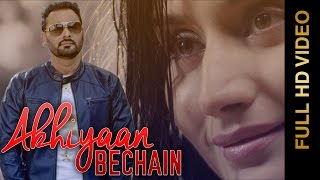 Watch New Punjabi Songs || AKHIYAAN BECHAIN || NACHHATAR GILL Video