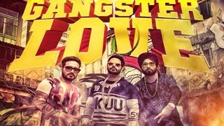 Watch GANGSTER LOVE || Alfaaz || Kamal Khaira || Preet Hundal || New Punjabi Songs Video