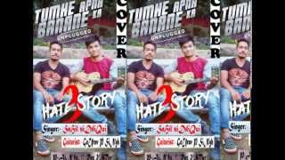 Watch Hate Story 3 || Tumhe Apna Banane Ka | Sahil Siddiqui | Painful Rockstar - Unplugged Cover Song Video