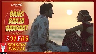 Watch Bang Baaja Baaraat - Episode 05 Video