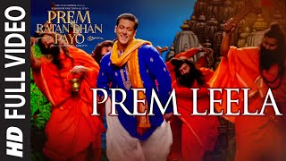 Watch PREM LEELA [Full VIDEO Song] | PREM RATAN DHAN PAYO | Salman Khan, Sonam Kapoor Video