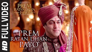 Watch PREM RATAN DHAN PAYO Title Song (Full VIDEO) | Salman Khan, Sonam Kapoor Video