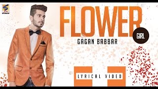 Watch New Punjabi Songs | Flower Girl | Gagan Babbar | G Sonu Muzicals Video