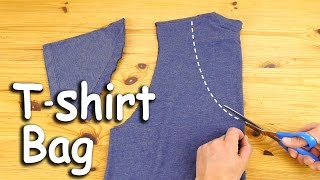 Watch How to Make a T-Shirt Bag Video