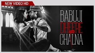Watch Babuji Dheere Chalna || Anjum Katyal || Salman Yusuff Khan & Scarlett Wilson Video