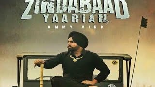 Watch New Punjabi Songs | Zindabad Yaarian | Ammy Virk | Official Video Video