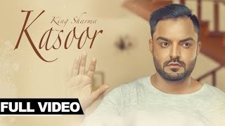 Watch New Punjabi Songs | Kasoor | King Sharma Video