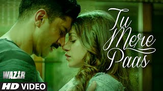 Watch TU MERE PAAS Song - WAZIR (2015) | Amitabh Bachchan, Farhan Akhtar, Aditi Rao Hydari Video