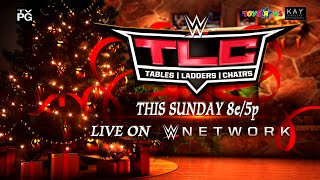Watch Watch WWE TLC: Tables, Ladders & Chairs this Sunday on WWE Network Video