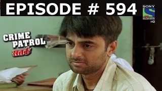 Watch Crime Patrol Satark - Episode 594 - Vanvaas Part-3 - 13th December 2015 - Part 3/3 Video