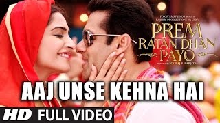 Watch Aaj Unse Kehna Hai (FULL VIDEO Song) | Prem Ratan Dhan Payo Songs | Female Version Video