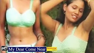 Watch My Dear Come Near || Hindi Movies Songs Video