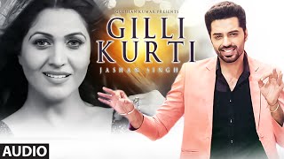 Watch Gilli Kurti || Jashan Singh || Jonita Doda || Latest Punjabi Song Video