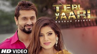 Watch Latest Punjabi Songs || TERI YAARI || Roshan Prince || Desi Crew Video