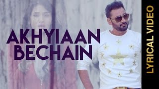 Watch New Punjabi Songs || AKHIYAAN BECHAIN || NACHHATAR GILL Video