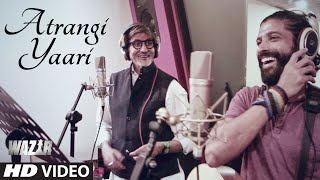 Watch ATRANGI YAARI Song - WAZIR (2015) | Amitabh Bachchan, Farhan Akhtar Video