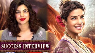 Watch (UNCUT) Priyanka Chopra REACTS On The Success of Bajirao Mastani Video