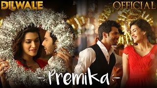 Watch Premika Song - Dilwale (2015) | Varun Dhawan | Kriti Sanon | Benny Dayal | Kanika Kapoor Video