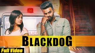 Watch New Punjabi Songs || Blackdog || GRV || Official Video Video