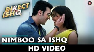 Watch Nimboo Sa Ishq Song - Direct Ishq (2015) | Rajniesh Duggal, Arjun Bijlani & Nidhi Subbaiah Video