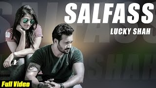 Watch Latest Punjabi Songs || Salfass || Lucky Shah Video