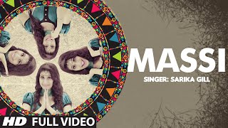 Watch Latest Punjabi Song || Massi || Sarika Gill || Desi Routz || Full Song Video