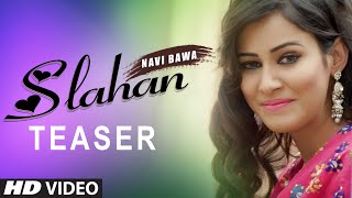 Watch Latest Punjabi Song || Slahan || Navi Bawa || Desi Crew || Song Teaser Video