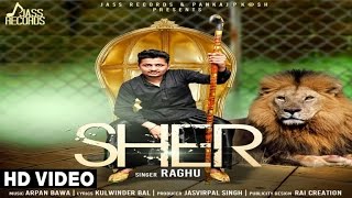 Watch New Punjabi Songs | Sher | Raghu Video
