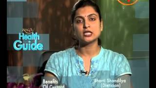 Watch Health Benefits and Nutritional Facts of Custard - Dr. Bharti Shandilya (Dietitian) Video
