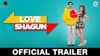 Watch Love Shagun Official Trailer | Anuj Sachdeva, Nidhi Subbaiah, Vikram Kochhar Video