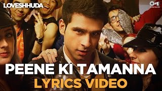 Watch Peene Ki Tamanna Lyrics Video - Loveshhuda | Bollywood Dance Hit | Girish, Navneet, Vishal, Parichay Video