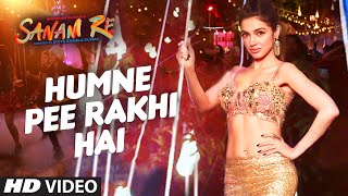 Watch Humne Pee Rakhi Hai Song - SANAM RE (2016) | Divya Khosla Kumar, Neha Kakkar, Jaz Dhami Video