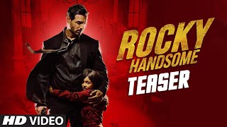 Watch ROCKY HANDSOME Teaser | John Abraham, Shruti Haasan Video